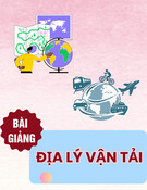 Bài giảng Địa lý vận tải: Chương 2 - Hệ thống đường bộ Việt Nam