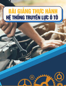 Bài giảng thực hành Hệ thống truyền lực ô tô