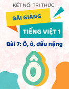 Bài giảng Tiếng Việt lớp 1 - Kết nối tri thức - Bài 7: Ô, ô, .