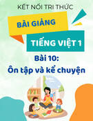 Bài giảng Tiếng Việt lớp 1 - Kết nối tri thức - Bài 10 - Ôn tập và kể chuyện