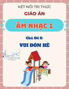 Giáo án Âm nhạc lớp 1 - Kết nối tri thức - Chủ đề 8: Vui đón hè