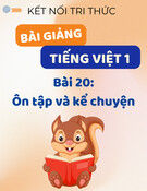 Bài giảng Tiếng Việt lớp 1 - Kết nối tri thức - Bài 20: Ôn tập và kể chuyện