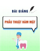 Bài giảng Phẫu thuật hàm mặt - Đại học Y dược Cần Thơ
