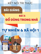 Bài giảng Tự nhiên và Xã hội lớp 1 - Kết nối tri thức - Bài 3: Đồ dùng trong nhà