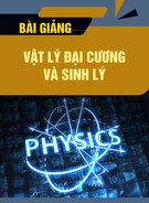 Bài giảng Vật lý đại cương và sinh lý