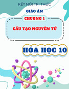Giáo án Hóa học 10 Kết nối tri thức - Chương 1: Cấu tạo nguyên tử