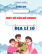 Giáo án Địa lí 10 Cánh diều - Một số vấn đề chung