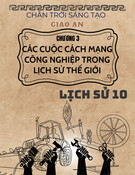 Giáo án Lịch sử 10 Chân trời sáng tạo - Chương 3: Các cuộc Cách mạng công nghiệp trong lịch sử thế giới