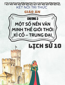 Giáo án Lịch sử 10 Kết nối tri thức - Chương 3: Một số nền văn minh thế giới thời kì cổ - trung đại