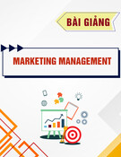 Bài giảng Marketing Management: Chương 2 - Nghiên cứu hành vi mua hàng của khách hàng
