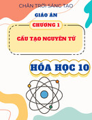 Giáo án Hóa học 10 Chân trời sáng tạo - Chương 1: Cấu tạo nguyên tử