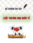 Đề cương ôn tập Luật Thương mại quốc tế