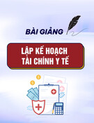 Bài giảng Lập kế hoạch tài chính y tế - TS. Nguyễn Văn Sĩ