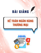 Bài giảng Kế toán ngân hàng thương mại - Trường Đại học Thương mại