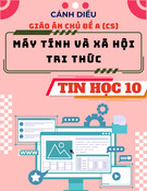 Giáo án Tin học 10 Cánh diều - Chủ đề A (CS): Máy tính và xã hội tri thức