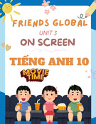 Giáo án Tiếng Anh 10 Friends Global - Unit 3: On screen