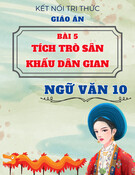 Giáo án Ngữ văn 10 Kết nối tri thức - Bài 5: Tích trò sân khấu dân gian