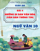 Giáo án Ngữ văn 10 Chân trời sáng tạo - Bài 4: Những di sản văn hóa (Văn bản thông tin)