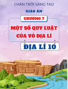 Giáo án Địa lí 10 Chân trời sáng tạo - Chương 7: Một số quy luật của vỏ địa lí