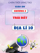 Giáo án Địa lí 10 Chân trời sáng tạo - Chương 2: Trái đất