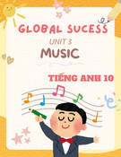 Giáo án Tiếng Anh 10 Global Sucess - Unit 3: Music