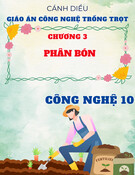 Giáo án Công nghệ trồng trọt 10 Cánh diều - Chương 3: Phân bón