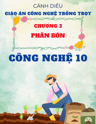 Giáo án Công nghệ trồng trọt 10 Cánh diều - Chương 3: Phân bón