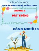 Giáo án Công nghệ trồng trọt 10 Kết nối tri thức - Chương 2: Đất trồng