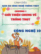 Giáo án Công nghệ trồng trọt 10 Cánh diều - Chương 1: Giới thiệu chung về trồng trọt