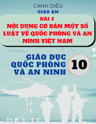 Giáo án Giáo dục Quốc phòng và An ninh 10 Cánh diều - Bài 2: Nội dung cơ bản một số luật về quốc phòng và an ninh Việt Nam