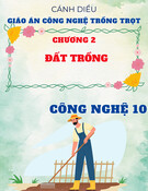 Giáo án Công nghệ trồng trọt 10 Cánh diều - Chương 2: Đất trồng