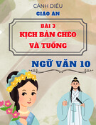 Giáo án Ngữ văn 10 Cánh diều - Bài 3: Kịch bản chèo và tuồng