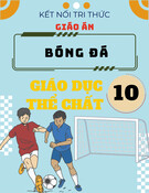 Giáo án Giáo dục Thể chất 10 Kết nối tri thức - Bóng đá