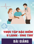 Bài giảng Thực tập đặc điểm u lành - ung thư