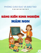 Sáng kiến kinh nghiệm Mầm non: Một số biện pháp giúp trẻ 24-36 tháng tuổi nhận biết tốt ba màu xanh, đỏ, vàng