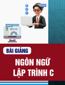 Bài giảng Ngôn ngữ lập trình C: Chương 2 - Tổng quan về ngôn ngữ C
