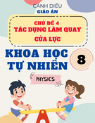 Giáo án Khoa học tự nhiên 8 Cánh diều - Chủ đề 4: Tác dụng làm quay của lực