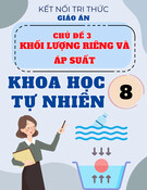 Giáo án Khoa học tự nhiên 8 Kết nối tri thức - Chủ đề 3: Khối lượng riêng và áp suất