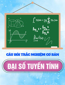 Câu hỏi trắc nghiệm cơ bản môn Đại số tuyến tính - Trường Đại học Bách khoa TP. HCM