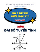 Bộ 8 đề thi giữa học kì 1 môn Đại số tuyến tính năm học 2023-2024 có đáp án - Trường Đại học Bách khoa TP.HCM (Các mã đề: 2810, 1122, 1133, 1144, 2211, 2222, 2233, 2244)