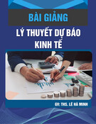 Bài giảng Lý thuyết dự báo kinh tế - Chương 1: Tổng quan về dự báo kinh tế