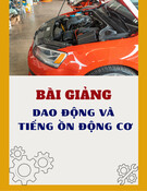 Bài giảng Dao động và tiếng ồn động cơ: Chương 3 - Kiểm soát dao động và tiếng ồn theo khu vực trên xe