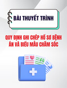Bài thuyết trình: Quy định ghi chép hồ sơ bệnh án và biểu mẫu chăm sóc