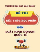 Đề thi kết thúc học phần học kì 2 môn Luật Kinh doanh quốc tế năm 2024-2025 có đáp án