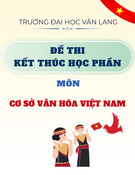 Đề thi kết thúc học phần học kì 1 môn Cơ sở văn hóa Việt Nam năm 2024-2025 có đáp án (Lần 2)