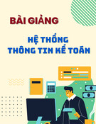 Bài giảng Hệ thống thông tin kế toán: Chuyên đề 3 - Thiết kế một số chu trình hệ thống thông tin kế toán chủ yếu