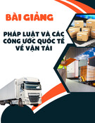 Bài giảng Pháp luật và các công ước quốc tế về vận tải: Chương 4 - Pháp luật Việt Nam về vận tải đường sắt, đường thủy nội địa