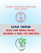 Giáo trình Bào chế đông dược (Y học cổ truyền - Trung cấp) chuẩn nhất từ Trường Trung cấp Bách khoa Bình Dương