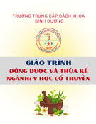 Giáo trình Đông dược và thừa kế Y học cổ truyền Trung cấp - Trường Trung cấp Bách khoa Bình Dương