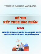 Đề thi Nghiệp vụ giao nhận hàng hóa XNK, khai báo hải quan có đáp án (kèm đáp án) học kì 1 năm 2024-2025